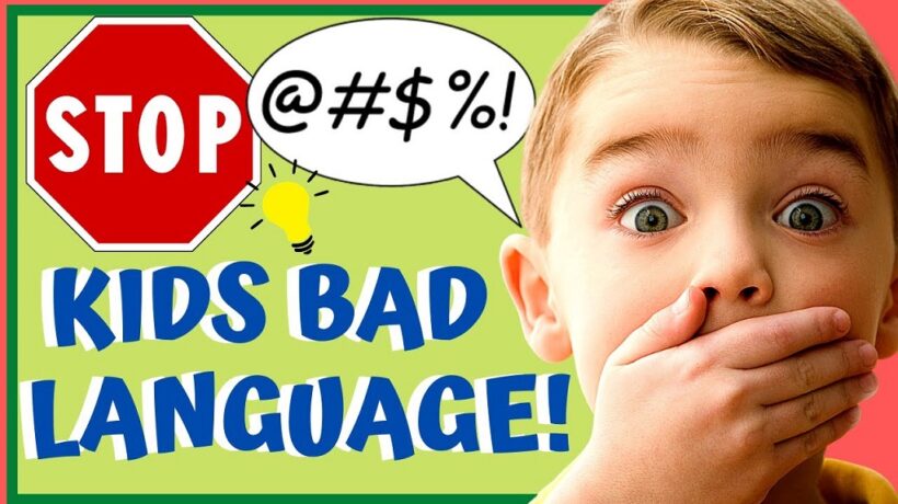 How to stop a child from saying bad words